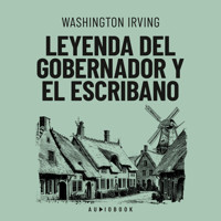 Leyenda del gobernador y el escribano - Washington Irving - Hörbuch