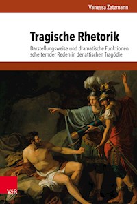 Tragische Rhetorik - Vanessa Zetzmann - E-Book