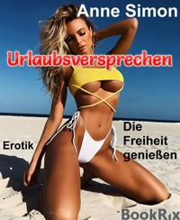 Urlaubsversprechen - Anne Simon - E-Book