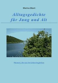 Alltagsgedichte für Jung und Alt - Marina Obert - E-Book