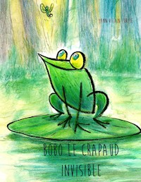 Bobo le Crapaud invisible - Yann Vilain Cortie - E-Book