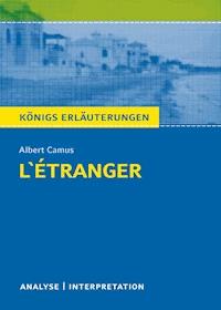 L'Étranger - Der Fremde. Königs Erläuterungen. - Albert Camus - E-Book