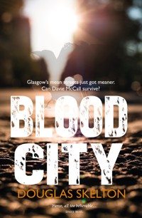 Blood City - Douglas Skelton - E-Book