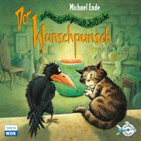 Der satanarchäolügenialkohöllische Wunschpunsch - Das WDR-Hörspiel - Michael Ende - Hörbuch
