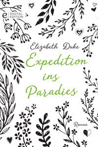 Expedition ins Paradies - Elizabeth Duke - E-Book