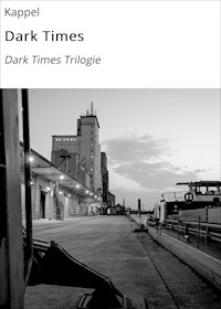 Dark Times - Kappel - E-Book