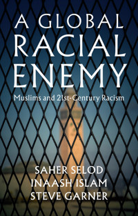 A Global Racial Enemy - Saher Selod - E-Book