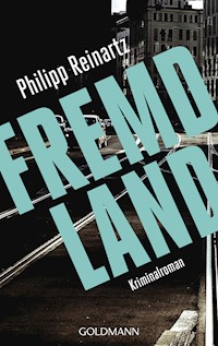 Fremdland - Philipp Reinartz - E-Book