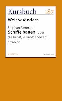Schiffe bauen - Stephan Rammler - E-Book