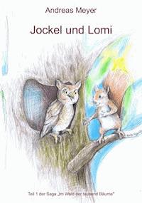 Jockel und Lomi - Andreas Meyer - E-Book
