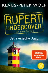 Rupert undercover - Ostfriesische Jagd - Klaus-Peter Wolf - E-Book