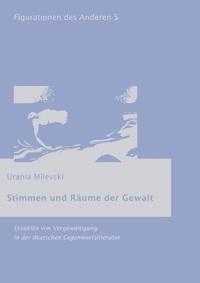 Stimmen und Räume der Gewalt - Urania Milevski - E-Book