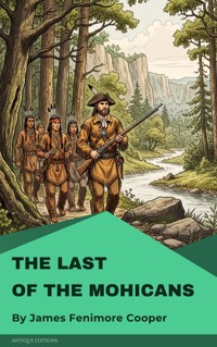 The Last of the Mohicans - James Fenimore Cooper - E-Book