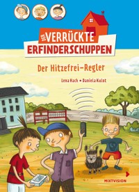 Der verrückte Erfinderschuppen - Lena Hach - E-Book