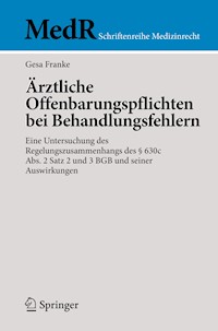 Ärztliche Offenbarungspflichten bei Behandlungsfehlern - Gesa Franke - E-Book