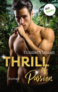 Thrill of Passion - Elizabeth Lowell - E-Book