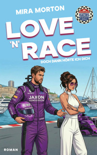 Love 'n Race - Doch dann hörte ich dich - Mira Morton - E-Book