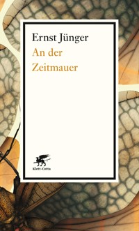 An der Zeitmauer - Ernst Jünger - E-Book