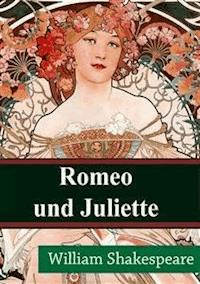 Romeo und Juliette - William Shakespeare - E-Book