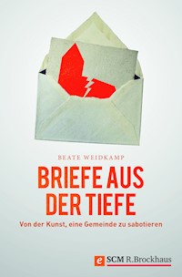 Briefe aus der Tiefe - Beate Weidkamp - E-Book