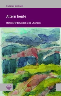 Altern heute - Christian Grethlein - E-Book