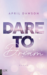 Dare to Dream - April Dawson - E-Book