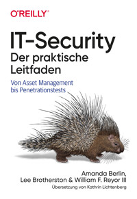 IT-Security - Der praktische Leitfaden - Amanda Berlin - E-Book