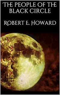 The people of the black circle - Robert E. Howard - E-Book