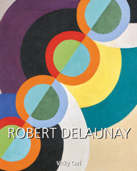 Robert Delaunay - Vicky Carl - E-Book