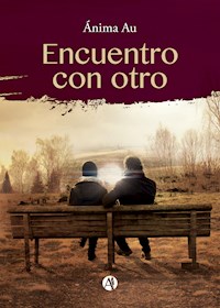 Encuentro con otro - Ánima Au - E-Book