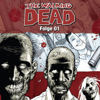 The Walking Dead, Folge 01 - Robert Kirkman - Hörbuch