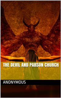 The Devil and Parson Church / or, Birds of a feather - anonymous - E-Book