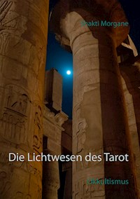 Die Lichtwesen des Tarot - Shakti Morgane - E-Book