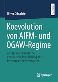 Koevolution von AIFM- und OGAW-Regime - Oliver Dürschke - E-Book