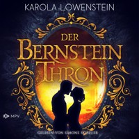 Der Bernsteinthron - Karola Löwenstein - Hörbuch