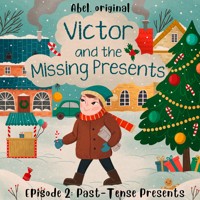 Victor and the Missing Presents - Short and fun bedtime stories for kids, Season 1, Episode 2: Past-Tense Presents - Sol Harris - Hörbuch
