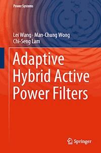 Adaptive Hybrid Active Power Filters - Lei Wang - E-Book