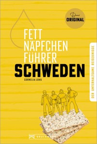 Fettnäpfchenführer Schweden - Cornelia Lohs - E-Book