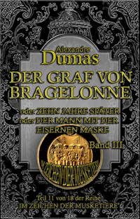 Der Graf von Bragelonne. Band III - Dumas Alexandre - E-Book