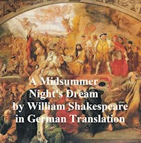 Ein Sommernachtstraum  - Mid-Summer Night's Dream - William Shakespeare - E-Book