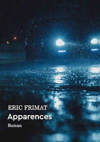 Apparences - Frimat Éric - E-Book