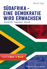 Südafrika – eine Demokratie wird erwachsen - Werner Vogt - E-Book