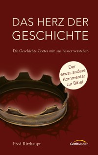 Das Herz der Geschichte - Fred Ritzhaupt - E-Book