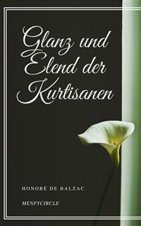 Glanz und Elend der Kurtisanen - Honoré de  Balzac - E-Book