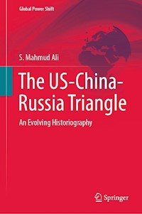 The US-China-Russia Triangle - S. Mahmud Ali - E-Book