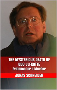 The Mysterious Death of Udo Ulfkotte - Jonas Schneider - E-Book