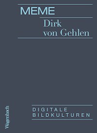 Meme - Dirk von Gehlen - E-Book