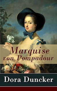 Marquise von Pompadour - Dora Duncker - E-Book