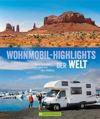 Wohnmobil-Highlights der Welt - Bernd Hiltmann - E-Book