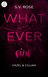 Whatever sins: Hazel & Cillian - S.V. Rose - E-Book